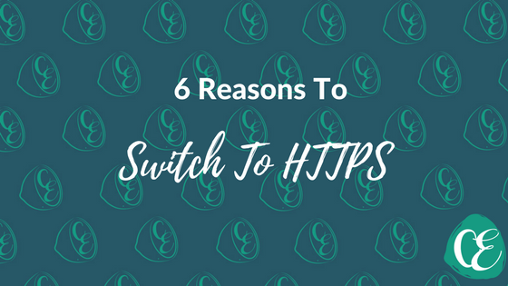 6 Reasons To Switch To HTTPS