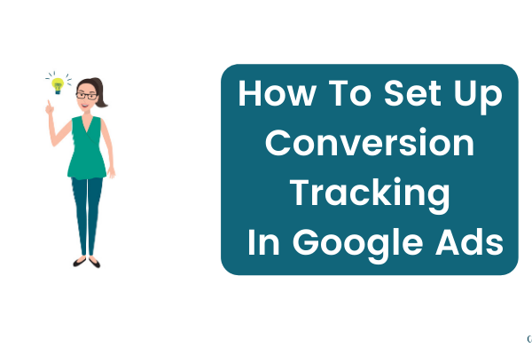 How To Set Up Conversion Tracking In Google Ads - Cutting Edge Digital Google Ads Specialist Perth